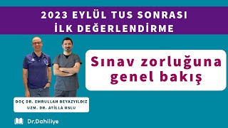 2023 Eylül TUS Sonrası İlk Değerlendirme [upl. by Notyalk]