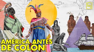 Cómo Era América Antes de la Llegada de Colón y los Conquistadores [upl. by Ahsikyw]