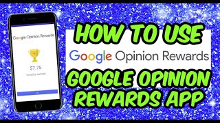 How To Use Google Opinion Rewards  Complete Tutorial  Earn Money [upl. by Markson]