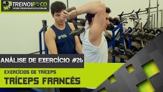 Tríceps Francês  Como Executar  Análise de Exercício 26 [upl. by Nimaj698]