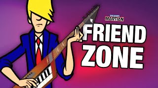 Your Favorite Martian  Friend Zone Official Music Video [upl. by Nikkie377]