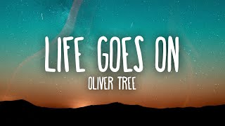 Oliver Tree  Life Goes On [upl. by Adnohser]