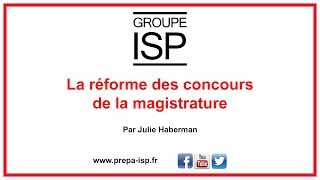 La réforme des concours de la magistrature [upl. by Eenattirb]