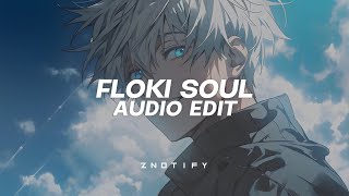 floki amp lost soul ⌗ remix edit audio [upl. by Jehiah]