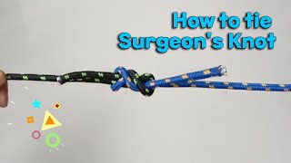 How to tie Surgeons Knot [upl. by Nelleyram]