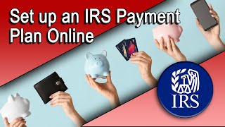 Set Up an IRS Payment Plan Online [upl. by Itram]