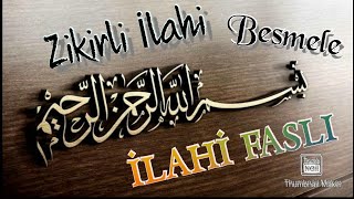 Zikirli İlahi 🌷 Bismillahirrahmanirrahim 🌷 Besmele ilahisi Müziksiz İlahiler İLAHİ FASLI [upl. by Krall784]