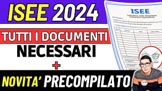 ISEE 2024 ❗ tutti i documenti necessari ➡ quando si fa GIACENZE REDDITI anno di riferimento ⚡ NOVITà [upl. by Durgy863]