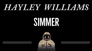 Hayley Williams • Simmer CC 🎤 Karaoke Instrumental Lyrics [upl. by Daryle]