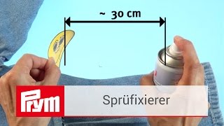 Stoffe fixieren mit dem Prym Sprühfixierer  Prym Textilkleber [upl. by Zucker]