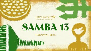 Imperatriz Leopoldinense 2025  Samba 13 Gabriel Coelho amp Parceria [upl. by Hadeis665]