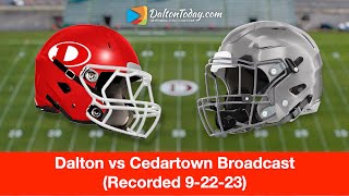 Dalton High School Football vs Cedartown LIVE Game 52023 [upl. by Aklam439]