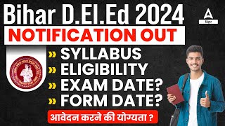 Bihar Deled Entrance Exam 2024 Syllabus Exam Date Subject Combination की संपूर्ण जानकारी [upl. by Tillford428]