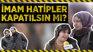 İMAM HATİPLER KAPATILSIN MI 347 [upl. by Perlman723]