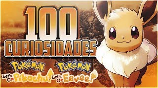 ¿SABIAS QUÉ… 100 CURIOSIDADES DE POKÉMON LETS GO PIKACHU amp EEVEE  IsHierro [upl. by Alusru]