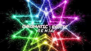 CHROMATIC  EXOTIC REMIX Sols rng [upl. by Aubree]