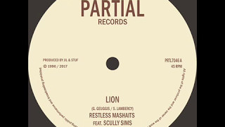 Restless Mashaits Feat Scully Sims  Lion  Partial Records 7quot PRTL7046 [upl. by Shevlo]