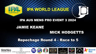 Men Pro  Repechage Rnd 4  Mick Hodgetts v Jamie Keane  IPA Australia  2024 Oceania Open [upl. by Arutak239]