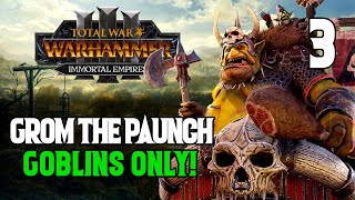 So Much Undead  Grom the Paunch 3  Goblins Only Campaign  Immortal Empires [upl. by Caplan88]