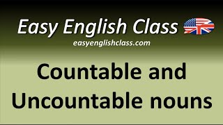 Countable and Uncountable nouns  Easy English Class [upl. by Llertnek577]