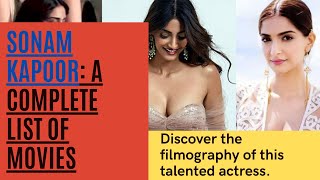 Sonam Kapoor A Complete List of Movies  Sonam Kapoor Filmography [upl. by Colas]