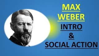 Sociology for UPSC  WEBER  Introduction and Social Action  Lecture 74 [upl. by Ellehcin]