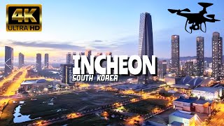 Incheon South Korea In 4K By Drone  Amazing View Of Incheon South Korea [upl. by Fowler]