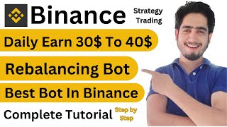 Binance Auto Trading 2023  Rebalance Bot In Binance  Binance Tutorial [upl. by Ahsiekin]