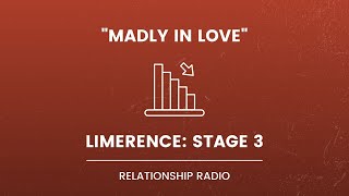 How Does Limerence End Stage Three Of Limerence Explained [upl. by Adialeda890]