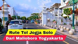 Rute Menuju Tol Jogja Solo Dari Malioboro Yogyakarta  Update Terbaru 2024 [upl. by Valentia99]