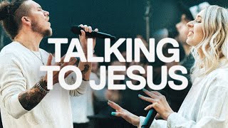 Talking To Jesus  Elevation Worship amp Maverick City [upl. by Wallas]