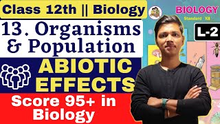 L2  13 Organism amp Population Class 12 Biology by NewIndianera nie [upl. by Annorah]