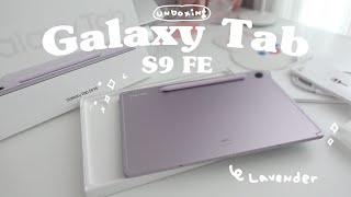 Samsung Galaxy tab S9 FE Aesthetic unboxing  Lavender color  128GB  갤럭시탭 S9 FE [upl. by Ahsanat]