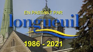 EN PASSANT PAR LONGUEUIL 19862021 [upl. by Ayahsal]