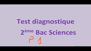 2ème Bac Scientifique تقويم تشخيصي في مادة الرياضيات Evaluation diagnostigue Partie 1 [upl. by Rimisac]