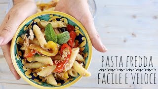 Pasta fredda con tonno olive peperoni e capperi  Insalata di Pasta Facile e Veloce per ufficio [upl. by Fifine222]