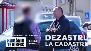 Dezastru la cadastru reportaj realizat de echipa România te iubesc [upl. by Psyche]