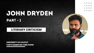 John Dryden Part 1  Literary Criticism  Calicut University [upl. by Per]