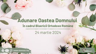 Adunare Oastea Domnului ClujNapoca  24 martie 2024 [upl. by Anayrb]