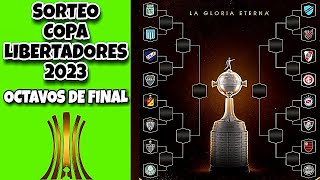 ASI QUEDARON LAS LLAVES DE LOS OCTAVOS DE FINAL COPA LIBERTADORES 2023 [upl. by Drallim730]