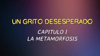 un grito desesperado capitulo 1 [upl. by Ellehsim]