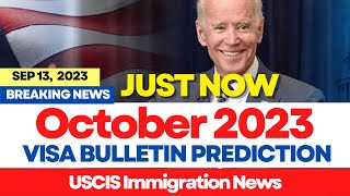 Just Now Visa Bulletin October 2023 Predictions  Green Card Priority Date Movements October 2023 [upl. by Baerl226]