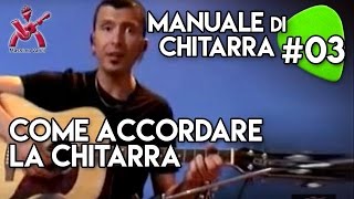 MANUALE DI CHITARRA  lezione 3  come accordare la chitarra Varini [upl. by Lauro]