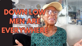 DOWN LOW MEN ARE EVERYWHERE  Relationship advice goals amp tips [upl. by Eeltrebor]