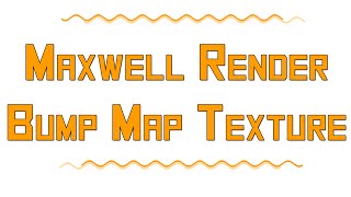 NextLimit Maxwell Render  BumpMap Texture [upl. by Deirdra665]