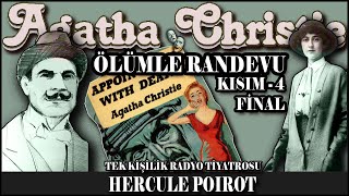 Ölümle Randevu  KISIM 44  FİNAL  AGATHA CHRISTIE [upl. by Picker]