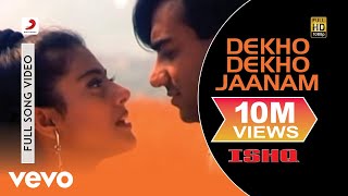 Dekho Dekho Jaanam Full Video  IshqAjay DevganKajolUdit NarayanAlka YagnikAnu Malik [upl. by Vittorio596]