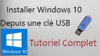 Installer Windows 10 Depuis Une Clé USB en Français  Tutoriel [upl. by Kaslik585]