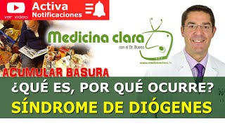 Síndrome de Diógenes acumular basura en casa  Medicina Clara [upl. by Relyc807]