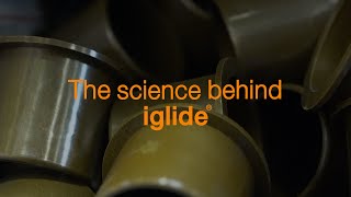 The Science Behind Our iglide® Plastic Material [upl. by Moscow]